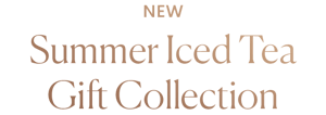 New Summer Iced Tea Gift Collection